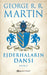 Ejderhalarin Dansi Kisim - 2 by George R. R. Martin