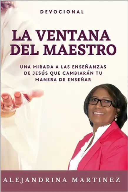 La Ventana del Maestro by Martinez, Alejandrina