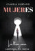 Mujeres: La llave para comenzar de nuevo by Claudia Hurtado