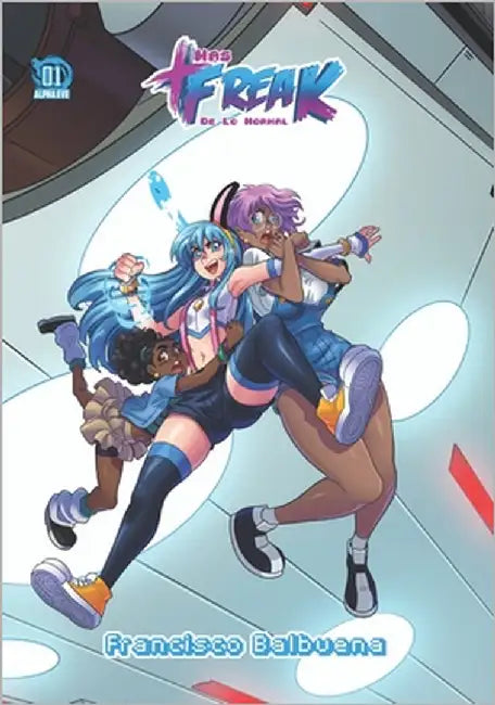 Más Freak de lo Normal: Volumen 1 by Montero, Maximo