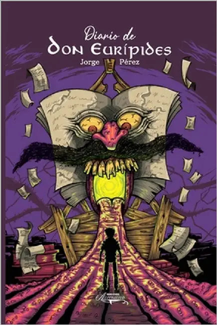El Diario de Don Eurípides by Solano, Jordanny