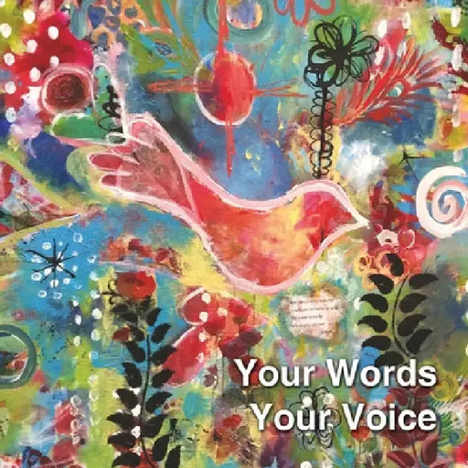 Your Words Your Voice by Bahareh Amidi