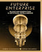 Future Enterprise: Quantum Computing and Artificial Intelligence by Ahmed Elghadban