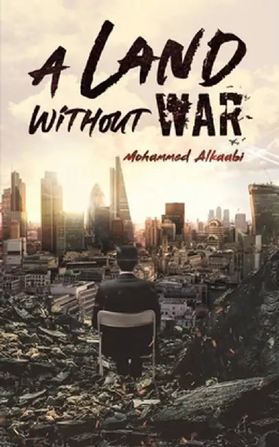 A Land Without War by Mohammed Alkaabi