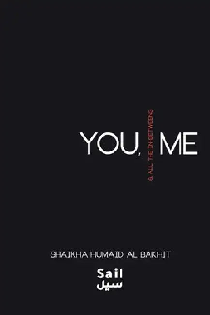 You, Me, & All The Inbetweens by Shaikha Al Bakhit