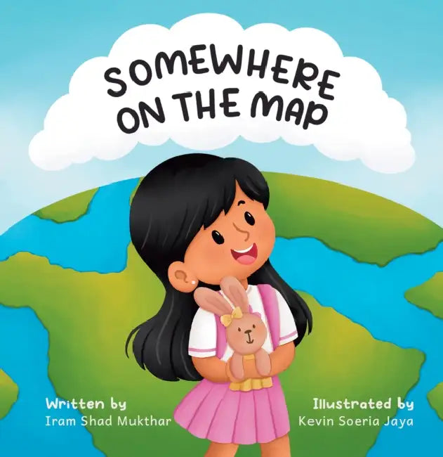 Somewhere on the Map by Iram Shad Mukhtar, Kevin Soeria Jaya