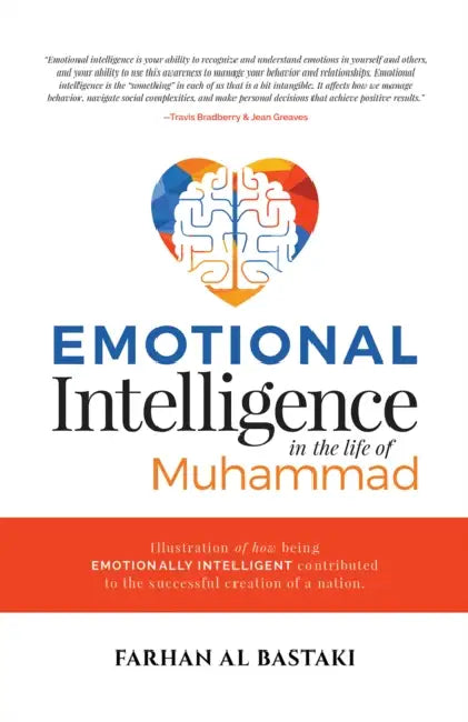 Emotional Intelligence in the Life of Muhammad by Farhan Al Bastaki