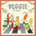 Veggie Parade by Karishma Nankani