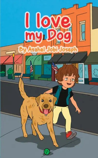 I Love My Dog by Asahel Jobi Joseph