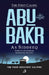 The First Caliph - Abu Bakr As Siddeeq (RA) by Abu Huthayfa