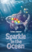 Sparkle in the Ocean by Fatima Jamsheer