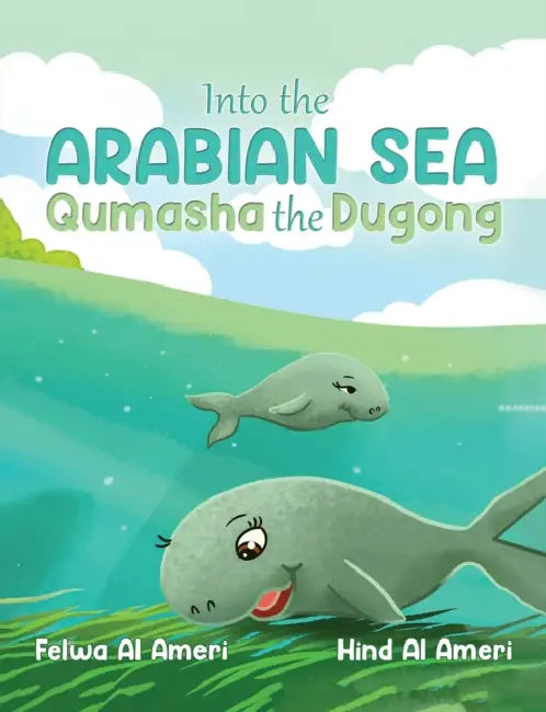 Into the Arabian Sea, Qumasha the Dugong by Felwa Al Ameri, Hind Al Ameri