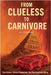 From Clueless to Carnivore by D. J. Godwin