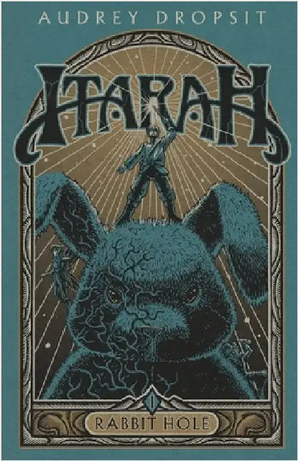 Itarah - Rabbit Hole by Dropsit, Audrey
