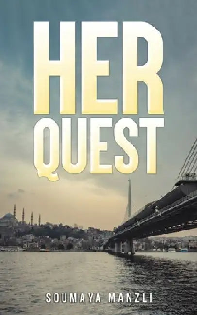 Her Quest by Soumaya Manzli