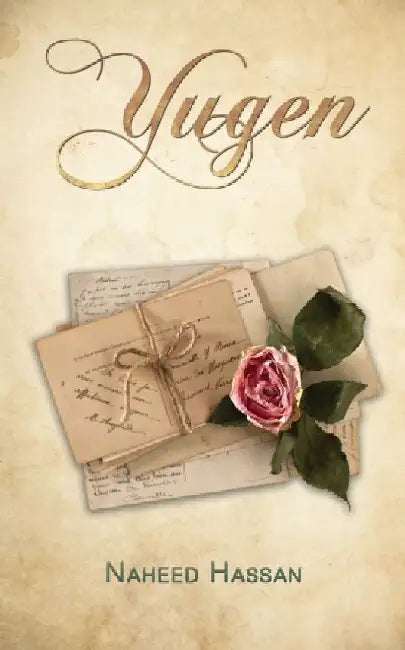 Yugen by Naheed Hassan