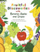 Fruitful Discoveries with Bananas, Apples and Grapes by Nayla Rustom