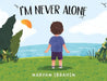 I'm Never Alone by Maryam Ibrahim