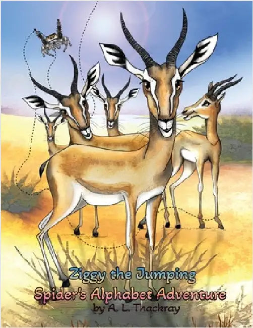 Ziggy the Jumping Spider's Alphabet Adventure by Anna Thackray