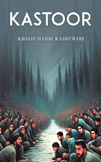 Kastoor by Khalid Hamid Kashtwari