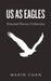 Us as Eagles by Marin Chan
