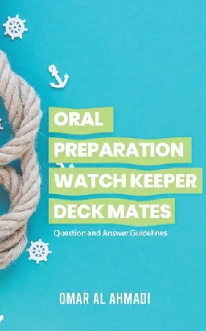 Oral Preparation Watch Keeper Deck Mates by Omar Al Ahmadi