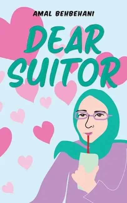 Dear Suitor by Amal Behbehani