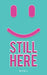 Still here by Regii