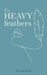 The Heavy Feathers by Esraa Saad