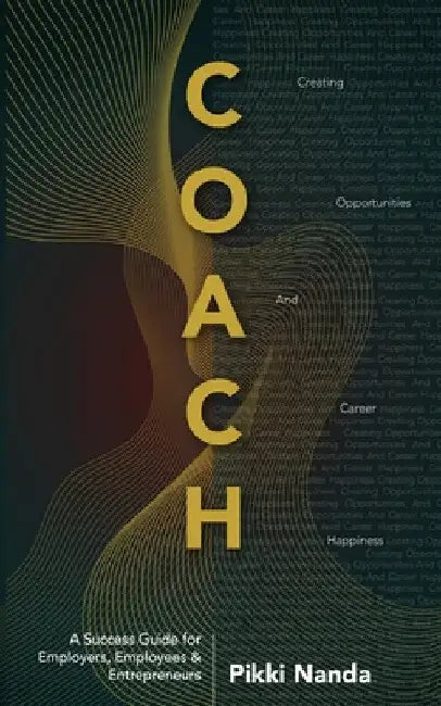 Coach by Pikki Nanda