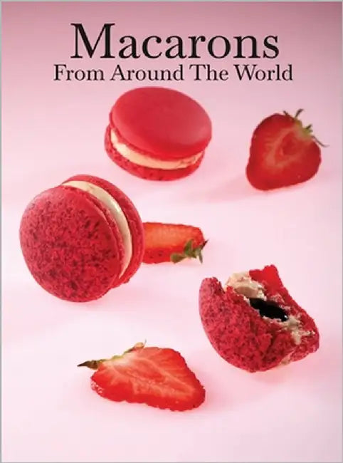 Macarons from Around the World by Favorites, Elly
