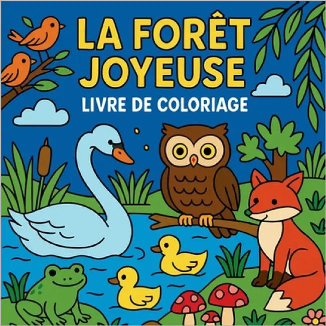 La Forêt Joyeuse - Livre de coloriage by Martin, Chris