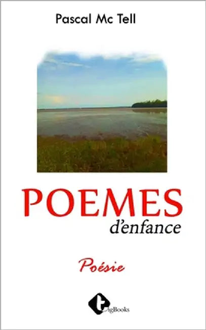 Poèmes d'Enfance by MC Tell, Pascal