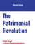 The Patrimonial Revolution: Public Goods & Africa's Third Independence by Armand Salouo