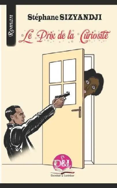 Le Prix de la Curiosité by Stéphane Sizyandji