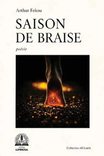 Saison de braise by Arthur Fokou