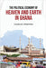 The Political Economy of Heaven and Earth in Ghana by Charles Prempeh