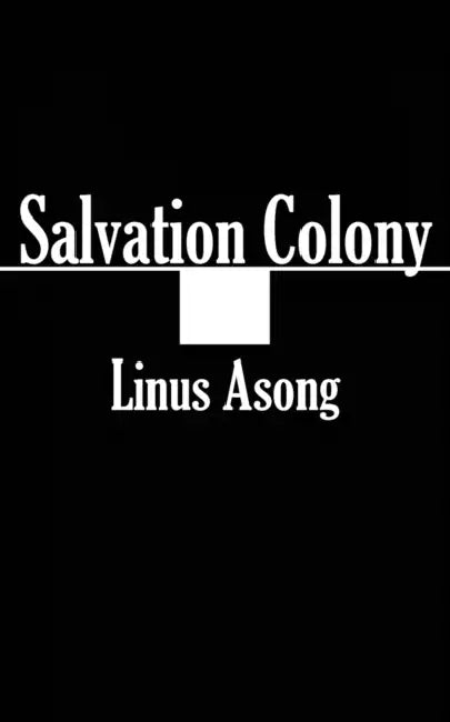 Salvation Colony by Linus Asong