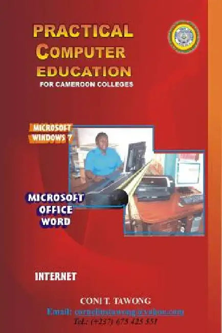 Practical Computer Education: For Cameroon Colleges by Tobby Vision Computers
