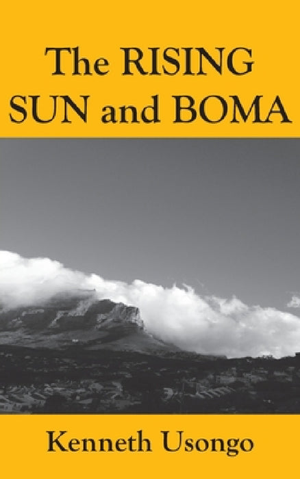 The Rising Sun and Boma by Kenneth Usongo
