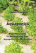Aquaponics: Beginner's Guide To Building Your Own Aquaponics Garden System by Annie Brooks