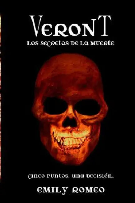 Veront: Los Secretos de la Muerte by Emily Romeo