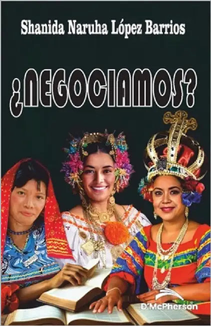 ¿Negociamos? by López Barrios, Shanida Naruha