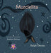 Murcielita: The Fruit Bat * La murciélaga frugívora by Ralph Dessau, Andrea Saroya