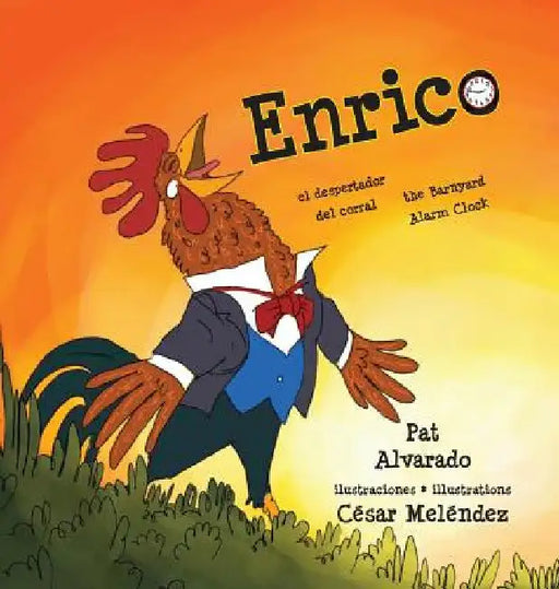 Enrico: el despertador del corral * the Barnyard Alarm Clock by César Meléndez