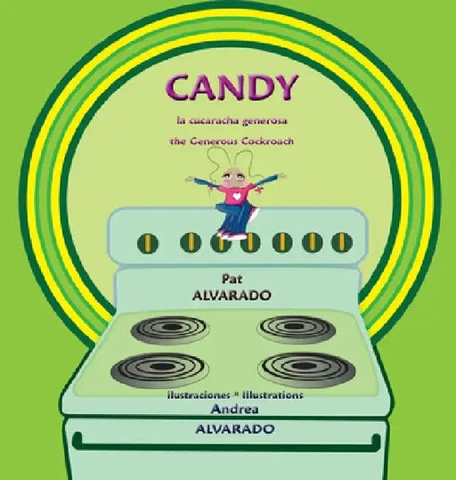 Candy: la cucaracha generosa * the Generous Cockroach by Pat Alvarado