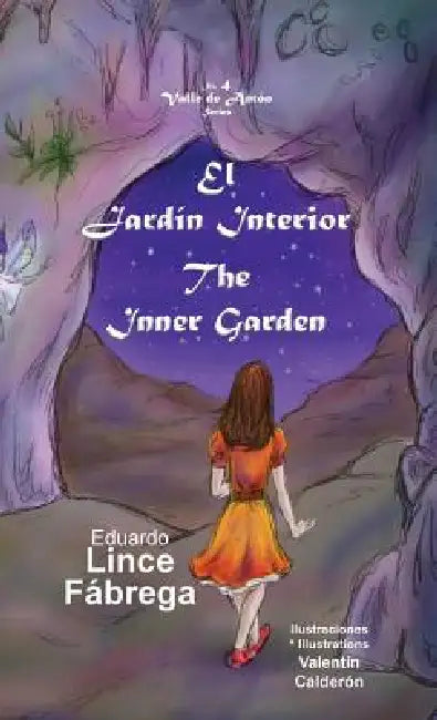El Jardín Interior * The Inner Garden by Eduardo Lince, Valentín Calderón, Patricia Veazey Alvarado