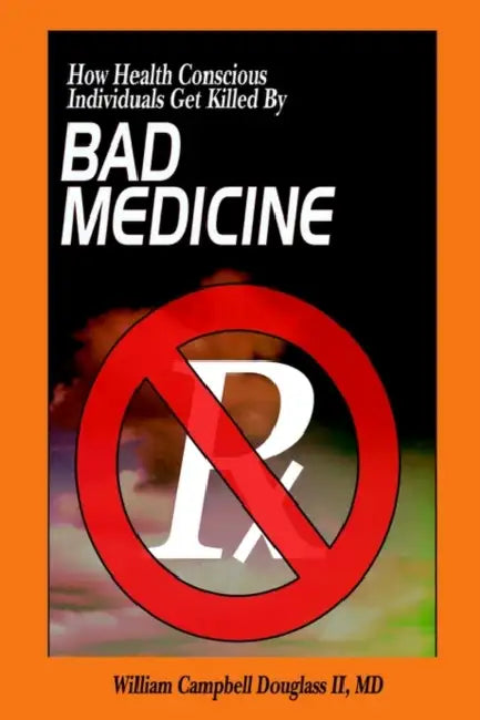 Bad Medicine by William Campbell Douglass