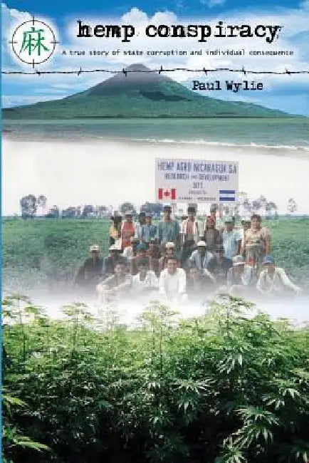 Hemp Conspiracy by Paul Wylie