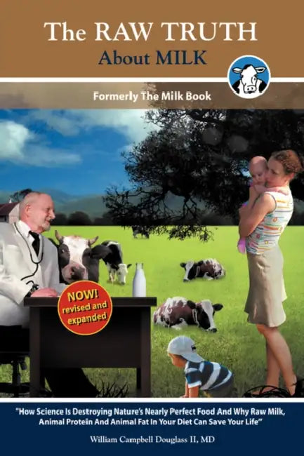 The Raw Truth about Milk by William Campbell Douglass, Marisa Gomar, Lourdes Jaramillo